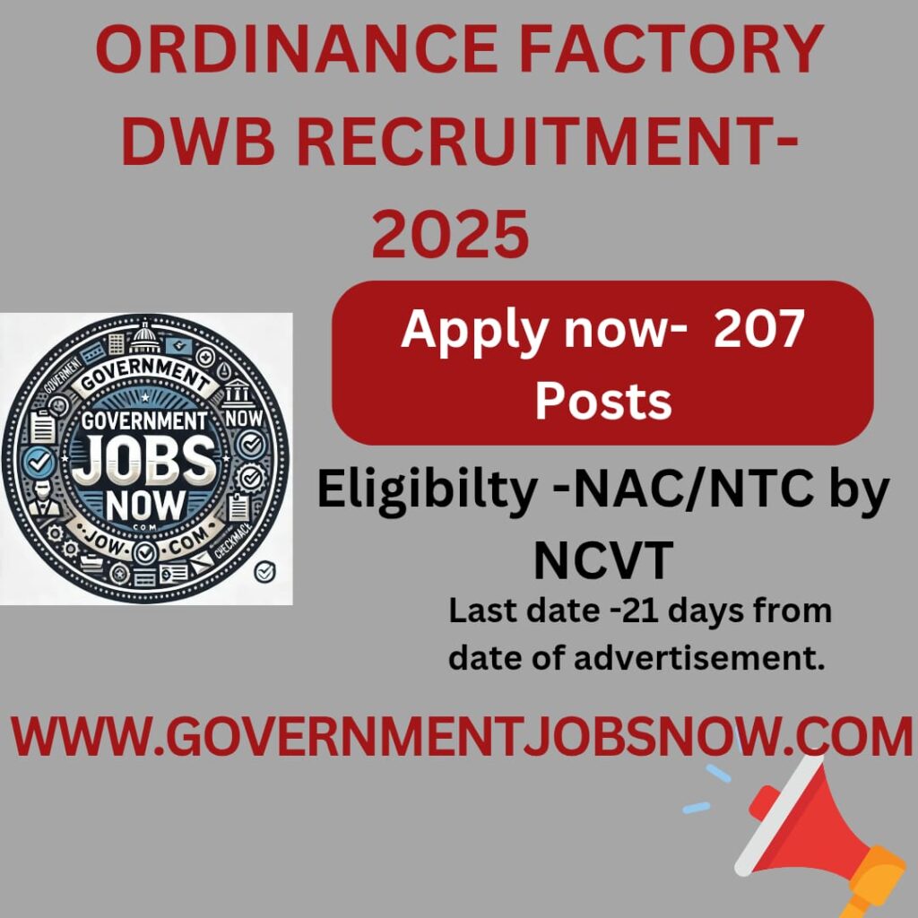 Ordinance Factory D B W Recruitment 2025