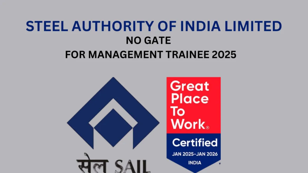 SAIL MT Recruitment 2025 Steel Authority of India Limited to Conduct Separate Exam After Withdrawing from GATE