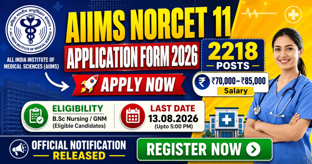 AIIMS NORCET 11 Application Form 2026